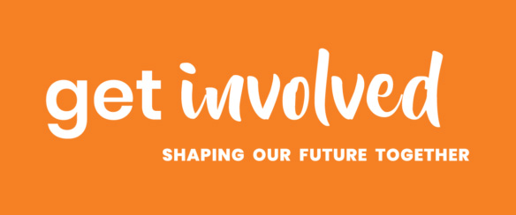 Get Involved, shaping our future